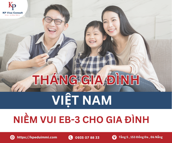 Mừng Tháng Gia Đình Việt Nam: Niềm Vui EB-3 Cho Cả Gia Đình