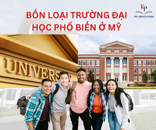 BỐN LOẠI TRƯỜNG ĐẠI HỌC PHỔ BIẾN Ở MỸ